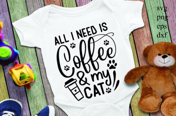 All I Need is Coffee My Cat Embroidery