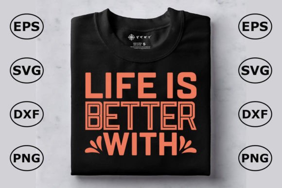Cat T Shirt Design Life is Better With