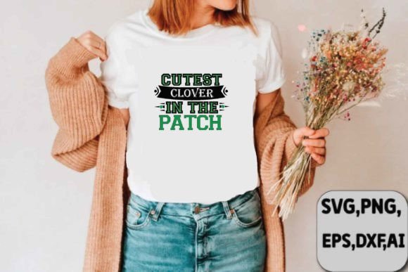 Cutest Clover in the Patch Svg Design Review