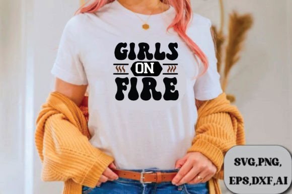 Girls on Fire Svg Design Review