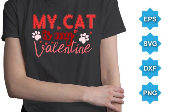 My Cat is My Valentine T-Shirt SVG Review