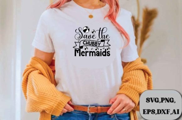 Save the Chubby Mermaids Svg Design Review