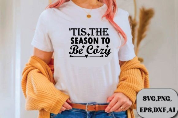 Tis the Season to Be Cozy Svg Design Review